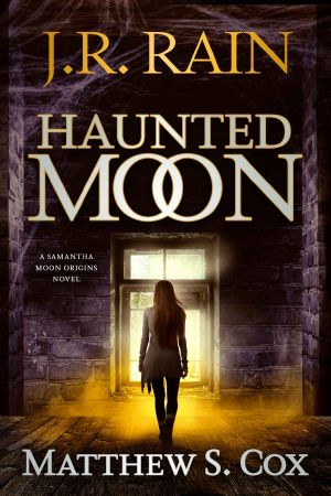 [Samantha Moon Origins 03] • Haunted Moon